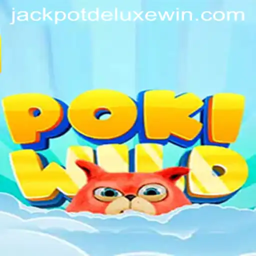 Exploring the Exciting World of PokiWild and the Thrill of JackpotDeluxe