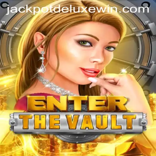 Explore the Thrills of EntertheVault with JackpotDeluxe